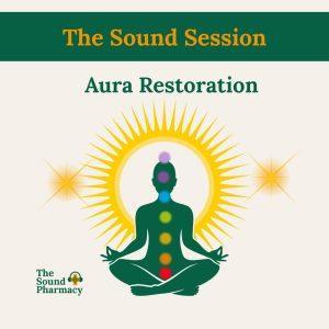 Aura Restoration Sound Session