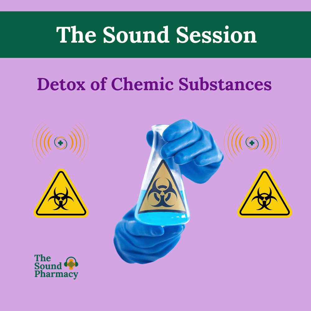 Detox of Chemic Substances Sound Sessions