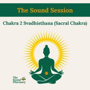 Sacral Chakra Sound Session - 5 Powerful Benefits